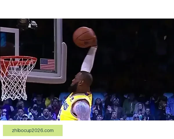 以伊森回忆詹姆斯震撼扣篮启蒙篮球梦想与家人责任驱动前行之路